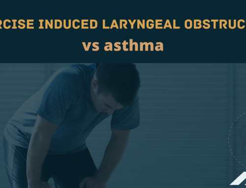 Exercise induced laryngeal obstruction vs asthma – what’s the difference?